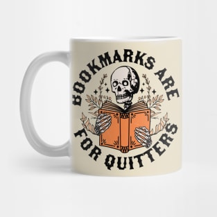 Bookmarks are for Quitters Skeleton Reading Book Bookish Mug